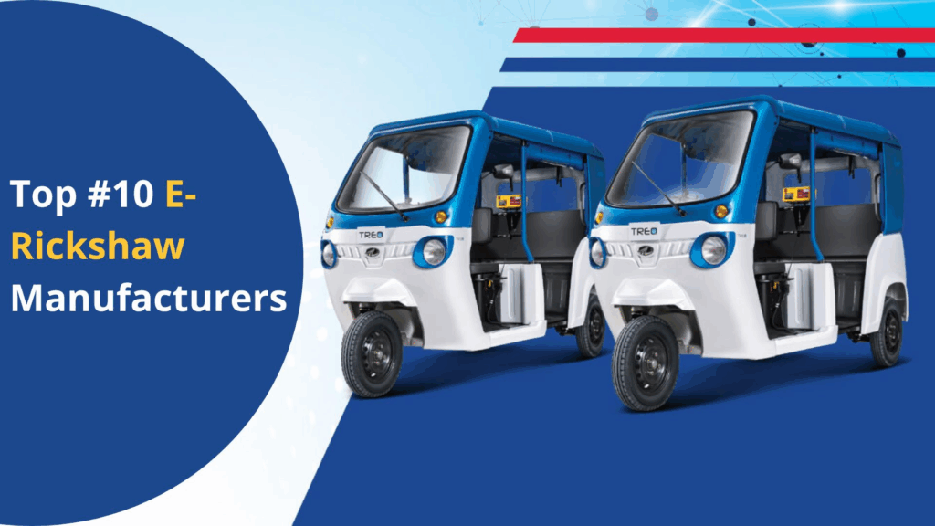 Top 10 Electric Rikshaw manufaturers in India