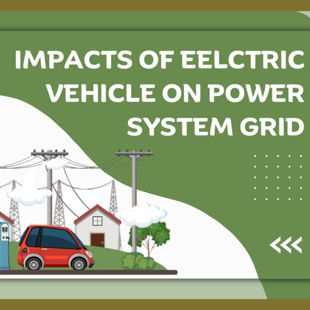The Impact of EVs on Electricity Grids